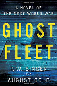 Ghost Fleet by P.W. Singer and August Cole.