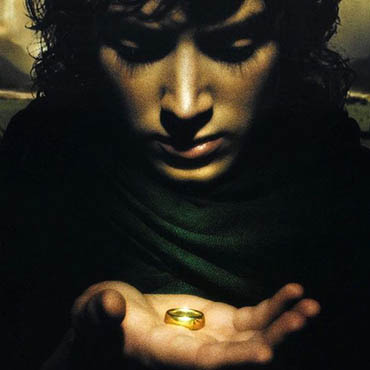"One ring to rule them all" - Frodo Baggins looking at the ring of Sauron.